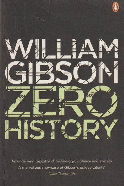 Gibson, William: ZERO HISTORY