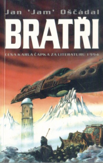 Oščádal, Jan: BRATŘI