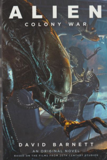 Barnett, David: ALIEN - COLONY WAR