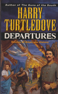 Turtledove, Harry: DEPARTURES