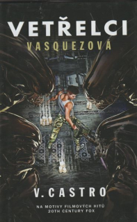 Castro, Violet: VETŘELCI - VASQUEZOVÁ