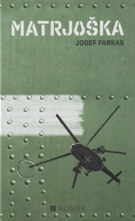 Farkas, Josef: MATRJOŠKA