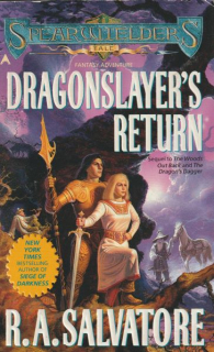 Salvatore, R.A.: DRAGONSLAYER´S RETURN