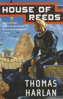 Harlan, Thomas: HOUSE OF REEDS
