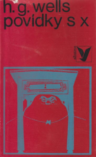 Wells, Herbert G.: POVÍDKY S X