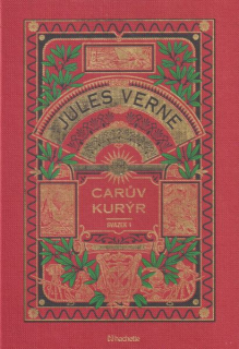 Verne, Jules: CARŮV KURÝR 1 /Hachette/