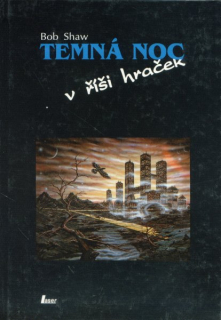 Shaw, Bob: TEMNÁ NOC V ŘÍŠI HRAČEK