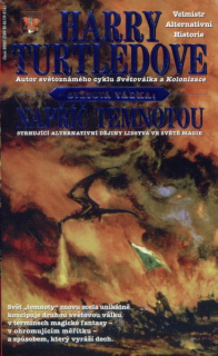 Turtledove, Harry: NAPŘÍČ TEMNOTOU