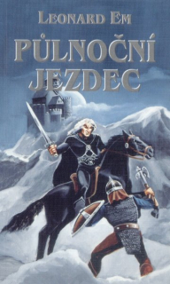 Em, Leonard: PŮLNOČNÍ JEZDEC