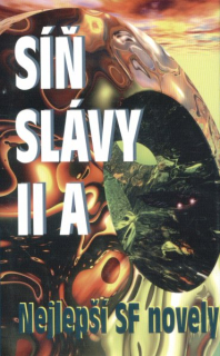 antologie: SÍŇ SLÁVY MISTRŮ SF, díl II A