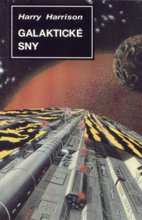 Harrison, Harry: GALAKTICKÉ SNY