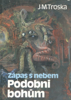 Troska, Jan M.: PODOBNI BOHŮM