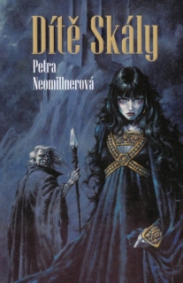 Neomillnerová, Petra: DÍTĚ SKÁLY