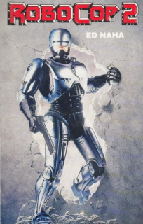 Naha, Ed: ROBOCOP 2