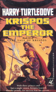 Turtledove, Harry: KRISPOS THE EMPEROR