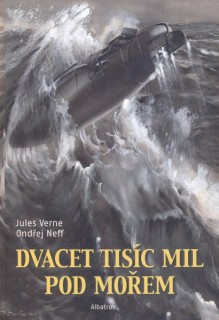 Verne, J.+Neff, O.: DVACET TISÍC MIL POD MOŘEM