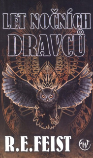 Feist, Raymond E.: LET NOČNÍCH DRAVCŮ