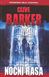 Barker, Clive: NOČNÍ RASA