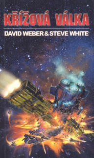 Weber, David: KŘÍŽOVÁ VÁLKA