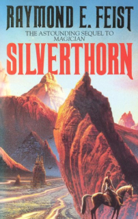 Feist, Raymond E.: SILVERTHORN