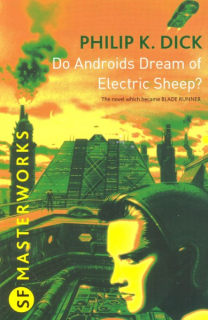 Dick, Philip K.: DO ANDROIDS DREAM OF ELECTRIC SHEEP?