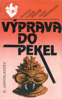 Jaroslavcev, S.: VÝPRAVA DO PEKEL