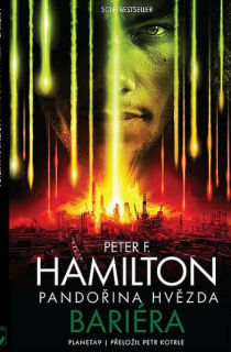 Hamilton, Peter F.: PANDOŘINA HVĚZDA I. - BARIÉRA