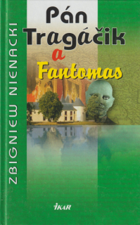 Nienacki, Zbigniew: PÁN TRAGÁČIK A FANTOMAS