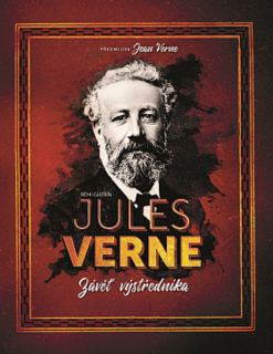 Guerin, Rémi: JULES VERNE - ZÁVĚT VÝSTŘEDNÍKA