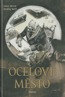 Verne, J.+Neff, O.: OCELOVÉ MĚSTO