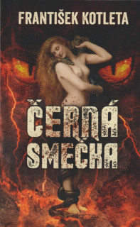Kotleta, František: ČERNÁ SMEČKA