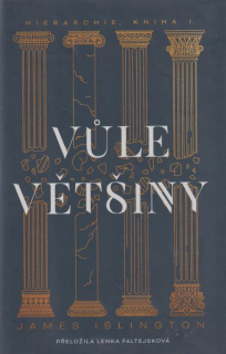 Islington, James: VŮLE VĚTŠINY