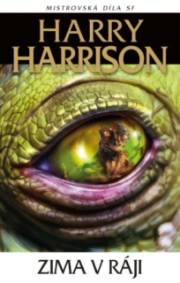 Harrison, Harry: ZIMA V RÁJI