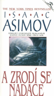 Asimov, Isaac: A ZRODÍ SE NADACE
