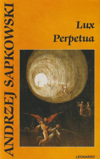 Sapkowski, Andrzej: LUX PERPETUA