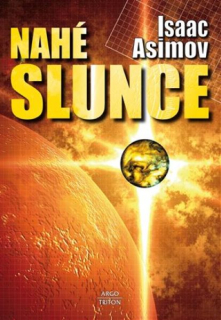 Asimov, Isaac: NAHÉ SLUNCE